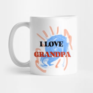 I LOVE GRANDPA Mug